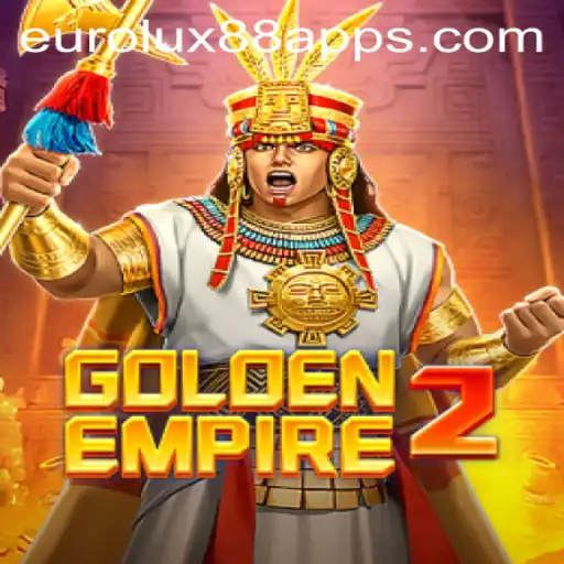GoldenEmpire2: The Exciting Adventure of EuroLux 88