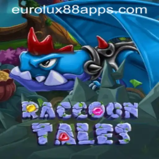 Exploring the Enchanting World of RaccoonTales and EuroLux 88